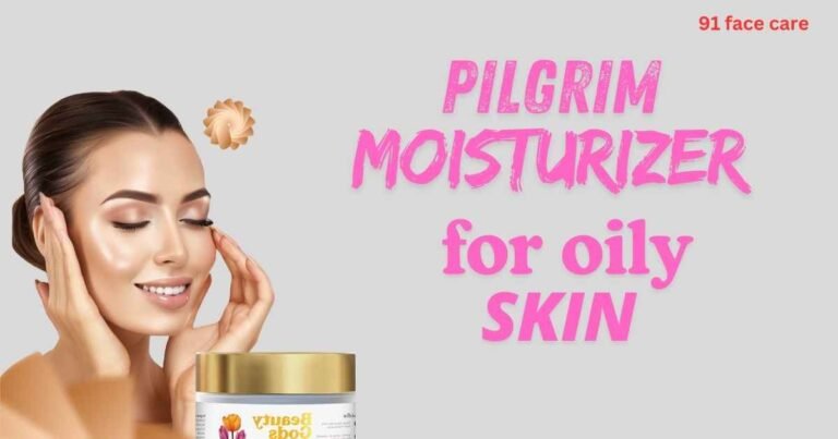 Pilgrim Moisturizer For Oily Skin